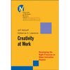 Creativity at Work: Developing the Right Practices to Make Innovation Happen - Hardcover