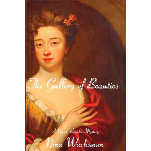 The Gallery of Beauties: A Venice Beauties Mystery - Paperback