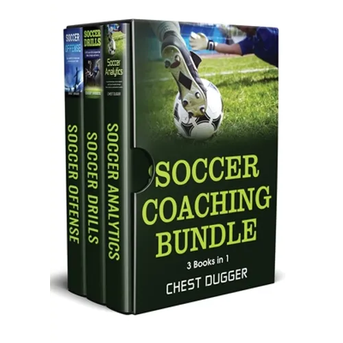 Soccer Coaching Bundle: 3 Books in 1 - Paperback