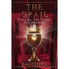 The Grail: The Lies. The Truth. The Answer. - Paperback