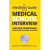 The MedEdits Guide to the Medical School Interview: MMI and Traditional: Everything you need to know - Paperback
