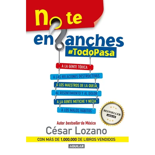 No Te Enganches / Don't Get Drawn In!: #Todopasa - Paperback