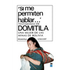 Si Me Permiten Hablar. Testimonio de Domitila, Una Mujer de Las Minas de Bolivia - Paperback