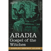 Aradia: Gospel of the Witches - Paperback