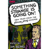 Something Strange is Going On!: New Tales From the Fletcher Hanks Universe - Paperback