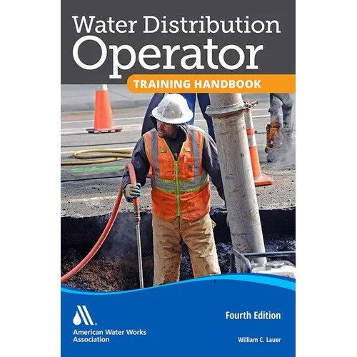 Water Distribution Operator Training Handbook, Fourth Edition - Paperback