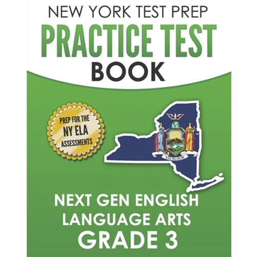 NEW YORK TEST PREP Practice Test Book Next Gen English Language Arts Grade 3: Preparation for the New York State ELA Assessments - Paperback