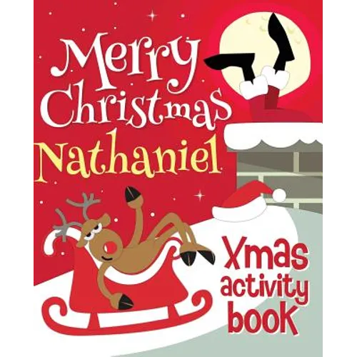 Merry Christmas Nathaniel - Xmas Activity Book: (Personalized Children's Activity Book) - Paperback