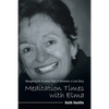 Meditation Times with Elma: Navigating the Troubles Seas of Dementia: a Love Story - Paperback
