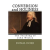 Conversion and Holiness: The Teaching of John Wesley - Paperback