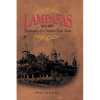 Lampasas 1855-1895: Biography of a Frontier City - Hardcover