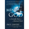 Mind of God: The Scientific Basis for a Rational World - Paperback