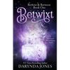 Betwixt: A Paranormal Women's Fiction Novel - Paperback
