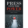 Press into the Power: A Journey to Healing and Breakthrough - Paperback