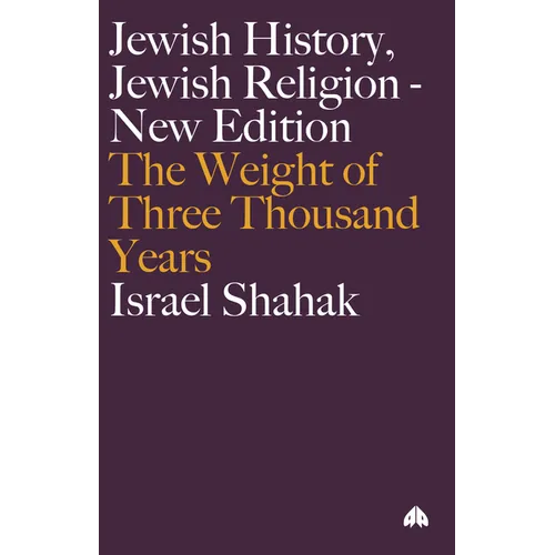 Jewish History, Jewish Religion: The Weight of Three Thousand Years - Paperback