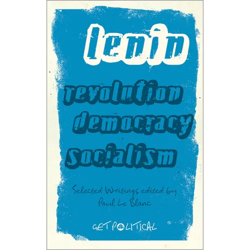 Revolution, Democracy, Socialism: Selected Writings of V.I. Lenin - Paperback