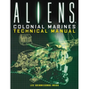 Aliens: Colonial Marines Technical Manual - Paperback