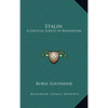 Stalin: A Critical Survey of Bolshevism - Hardcover