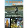 Fly Fishing 101: A Beginner's Guide to Equipment, Terminology, Flies and Casting Basics - Paperback