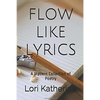 Flow Like Lyrics - Paperback
