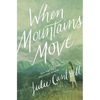 The When Mountains Move - Paperback