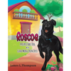 Roscoe a Respectable Dog with Good Moral Principles - Paperback