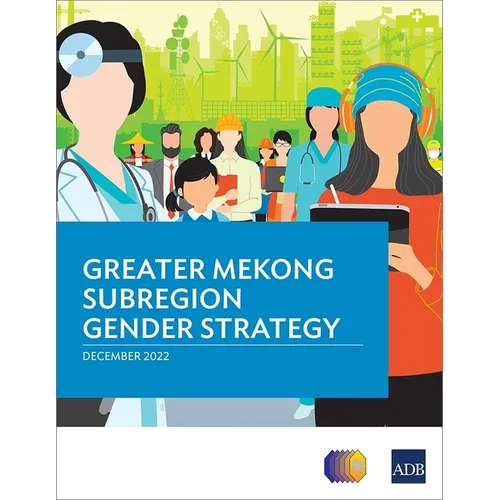 Greater Mekong Subregion Gender Strategy - Paperback