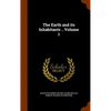 The Earth and its Inhabitants .. Volume 1 - Hardcover