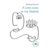 A Long Look in the Mirror - Paperback