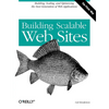 Building Scalable Web Sites - Paperback