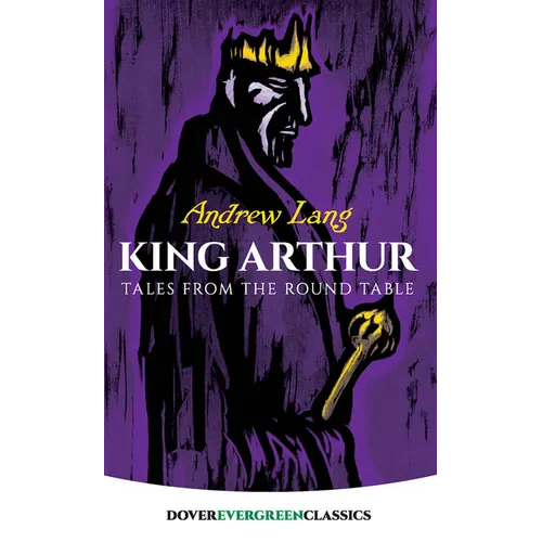 King Arthur: Tales from the Round Table - Paperback