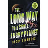 The Long Way to a Small, Angry Planet - Paperback