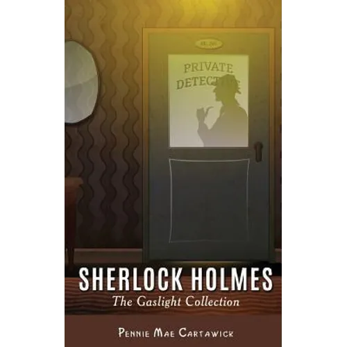 Sherlock Holmes: The Gaslight Collection - Paperback