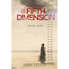 Gateway to the Fifth Dimension (Book One) - Paperback