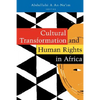 Cultural Transformation and Human Rights in Africa - Paperback