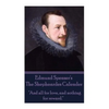 Edmund Spenser - The Shepheardes Calender: "And all for love, and nothing for reward." - Paperback
