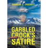 Garbled Crock's Satire: Conservative Political Satire in Poetic Format - Hardcover