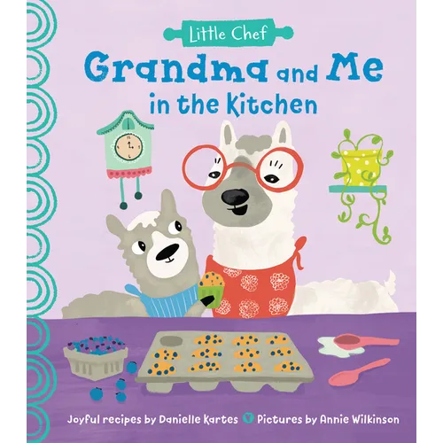 Grandma and Me in the Kitchen - Hardcover