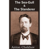 The Sea-Gull & the Slanderer - Paperback