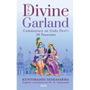 The Divine Garland: Commentary on Goda Devi's 30 Pasurams - Paperback