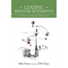 Leading Kingdom Movements - Paperback