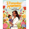 I Remember Mommy - Paperback
