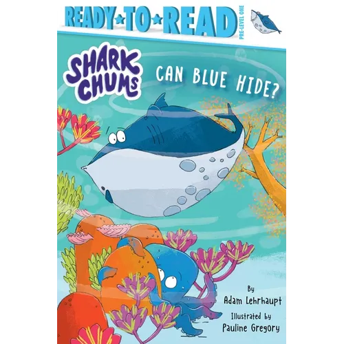 Can Blue Hide?: Ready-To-Read Pre-Level 1 - Paperback