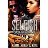 Selfish 2: Chasin That Hood Love - Paperback