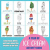 A Year of Ice Cream Activity Book: Color, Read, Write and Learn about the Months of the Year! Great for Ages 5-8, Activity Book with Coloring and Fact - Paperback