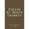 Subida Al Monte Carmelo - Paperback