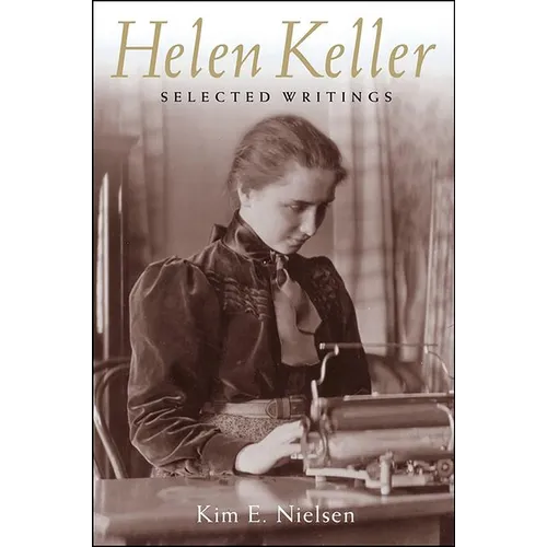 Helen Keller: Selected Writings - Hardcover