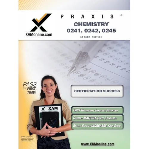 Praxis Chemistry 20241, 20242, 20245 Teacher Certification Test Prep Study Guide - Paperback