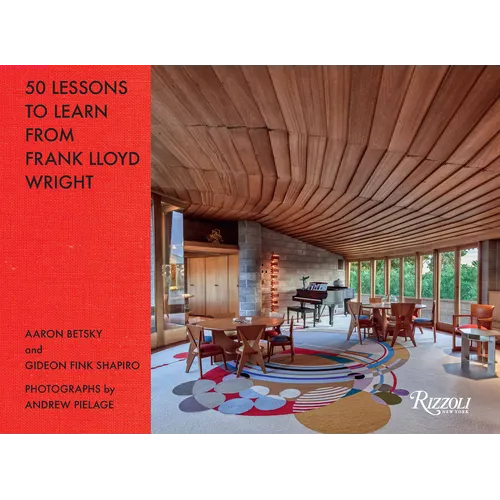 50 Lessons to Learn from Frank Lloyd Wright - Hardcover