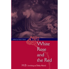 White Rose and the Red - Paperback